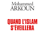 QUAND L’ISLAM S’ÉVEILLERA