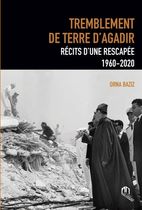 Tremblement de terre à Agadir - Récits d'une rescapée 1960-2020