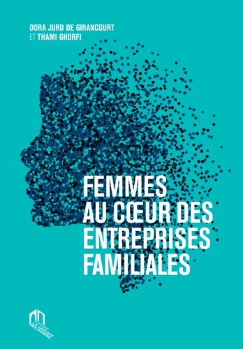 Femmes au coeur des entreprises familiales