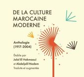 De la culture marocaine moderne Anthologie (1917-2004)