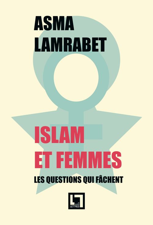 Islam et femmes, les questions qui fachent