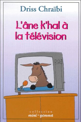 L'âne k'hal à la télévision L'âne k'hal à la télévision