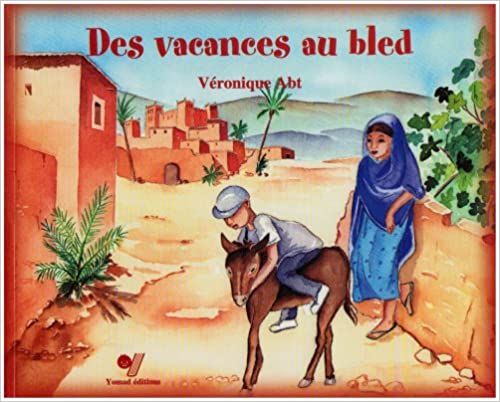 Des Vacances au Bled Des Vacances au Bled