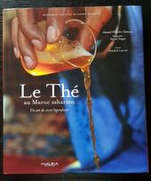 Le thé au Maroc saharien - un art de vivre légendaire