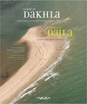 Baie de Dakhla (La) : Itinérance enchantée entre mer et désert