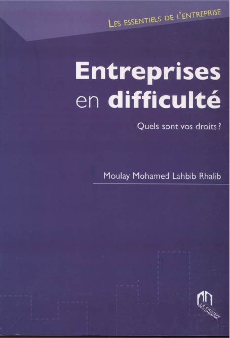 ENTREPRISES EN DIFFICULTÉ QUELS SONT VOS DROITS?