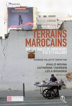 Terrains marocains - Sur les traces de chercheurs d'ici et d'ailleurs