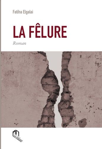 La fêlure La fêlure