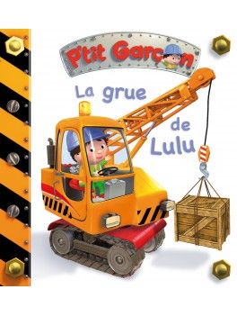 La grue de Lulu La grue de Lulu