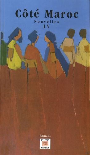Côté Maroc, nouvelles - Tome 4 Côté Maroc, nouvelles - Tome 4
