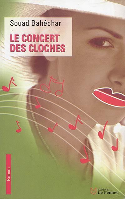 Le concert des cloches Le concert des cloches