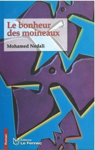 Le bonheur des moineaux Le bonheur des moineaux