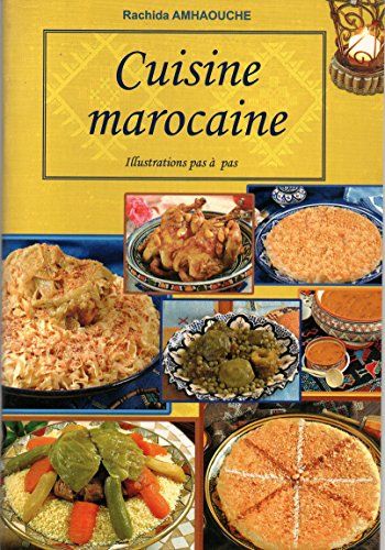 Cuisine marocaine Cuisine marocaine