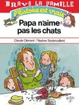 Papa n'aime pas les chats