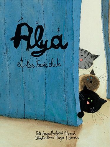 Alya et les trois chats Alya et les trois chats