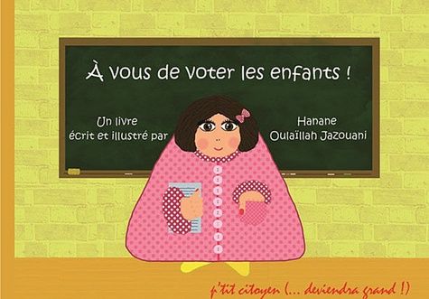 A vous de voter les enfants !