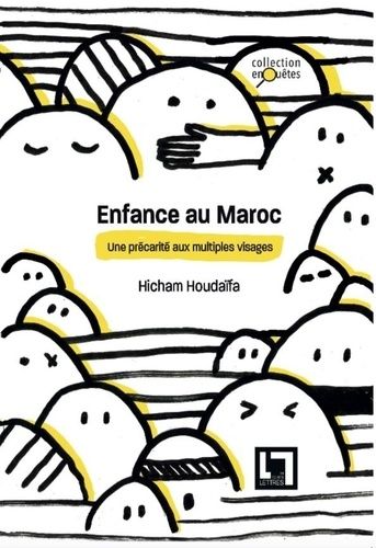 Enfance au Maroc, une précarité aux multiples visages Enfance au Maroc, une précarité aux multiples visages