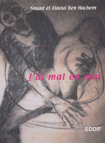 J'ai mal en moi J'ai mal en moi