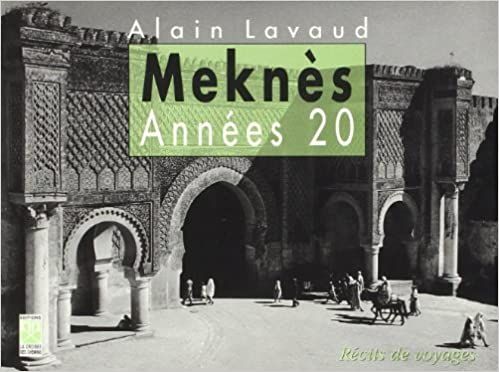 Meknes Les Annees 20