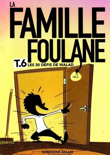 La famille Foulane Tome 6