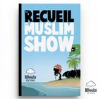 Recueil du muslim show (t.2)