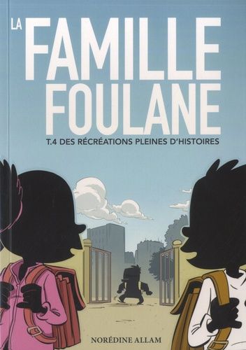 La famille Foulane Tome 4 La famille Foulane Tome 4