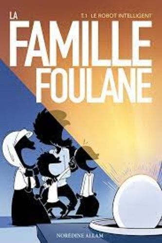 La famille Foulane Tome 1