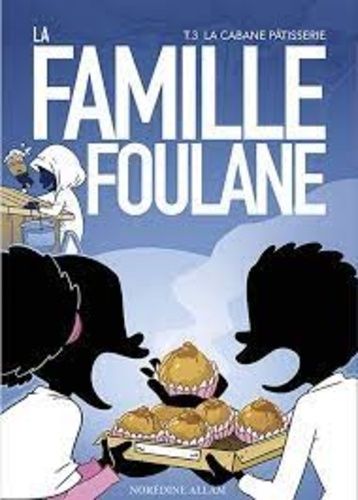 La famille Foulane Tome 3