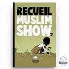 Recueil du muslim show (t.4)