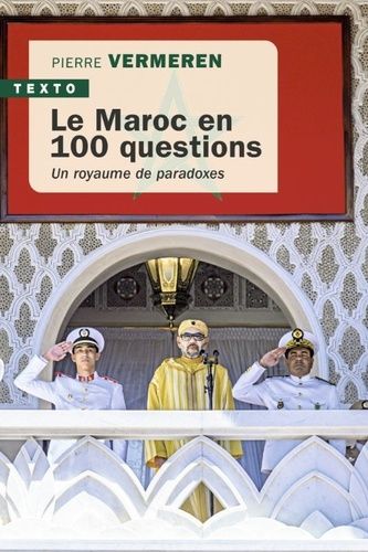 Le Maroc en 100 questions - Un royaume de paradoxes