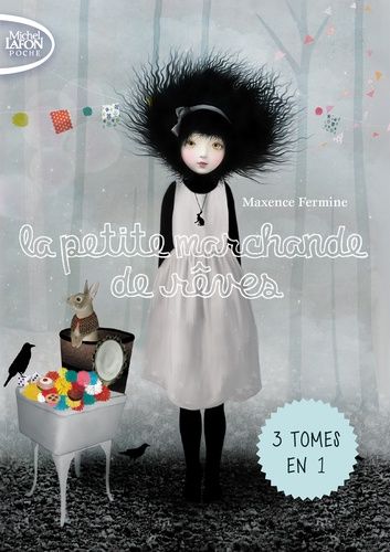 La petite marchande de rêves - Trilogie La petite marchande de rêves - Trilogie