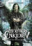 Les héritiers d'Enkidiev Tome 3