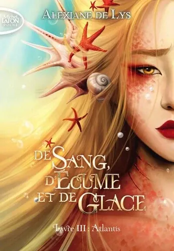 De sang, d'écume et de glace Tome 3Atlantis
