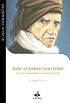 Badi' az-Zamân Sa'id Nûrsî - Une vie tourmentée au service de la foi