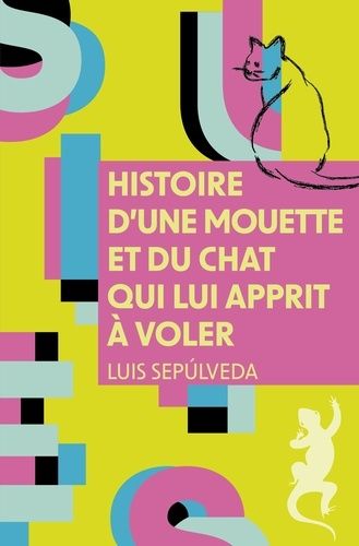 Histoire d'une mouette et du chat qui lui apprit à voler