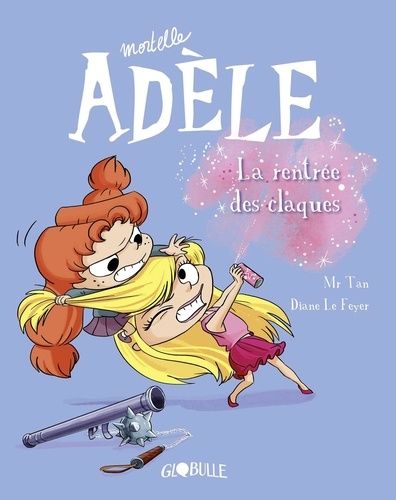 Mortelle Adèle Tome 9 Mortelle Adèle Tome 9