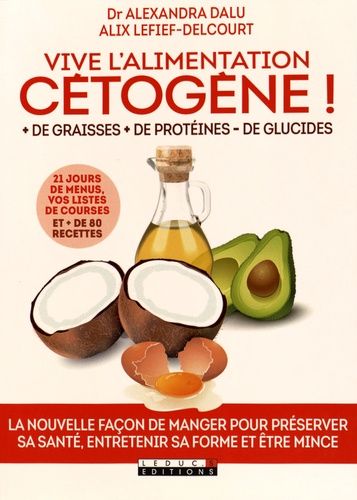 Vive l'alimentation cétogène !