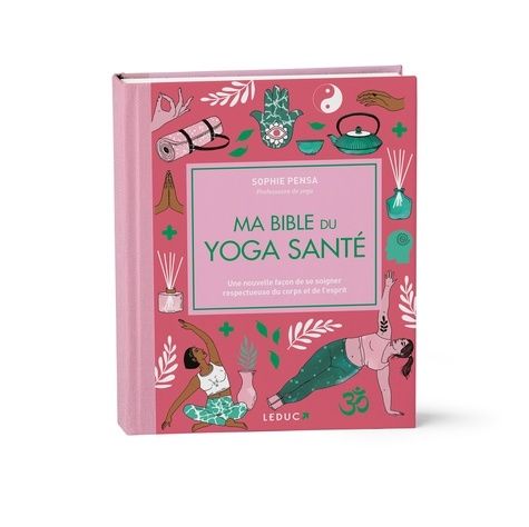 Ma bible du yoga santé - Spéciale 15 ans