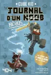 Journal d'un noob Tome 8Héros Journal d'un noob Tome 8Héros
