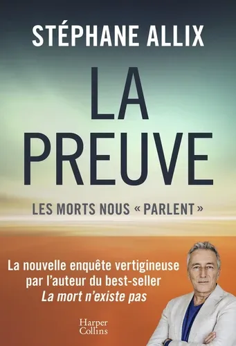 La preuve. Les morts nous "parlent" La preuve. Les morts nous "parlent"