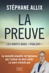La preuve. Les morts nous "parlent"