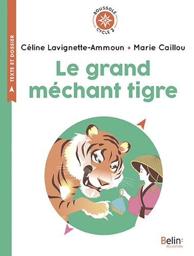 Le grand méchant tigre - Cycle 2