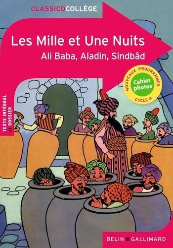 Les Mille et Une Nuits - Ali Baba, Aladin, Sindbâd