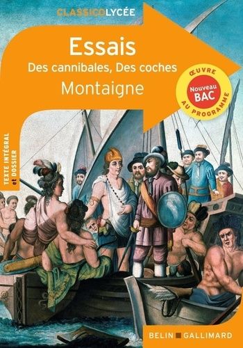 Essais - Des cannibales ; Des coches