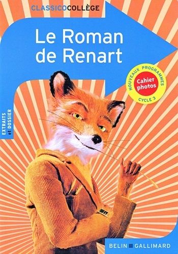 Le Roman de Renart Le Roman de Renart