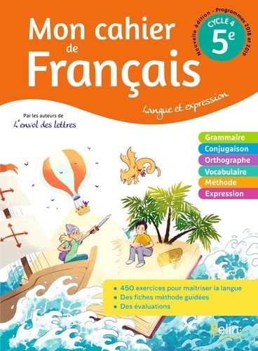 Mon cahier de Français 5e Cycle 4 - Langue et expression