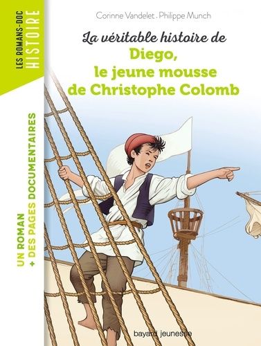 La véritable histoire de Diego, le jeune mousse de Christophe Colomb