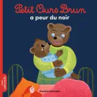 Petit Ours Brun Petit Ours Brun a peur du noir Petit Ours Brun Petit Ours Brun a peur du noir
