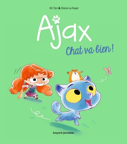 Ajax Tome 1Chat va bien ! Ajax Tome 1Chat va bien !
