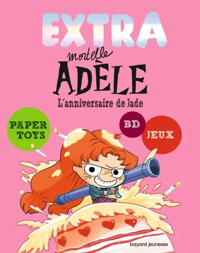 Extra Mortelle Adèle Tome 2L'anniversaire de Jade